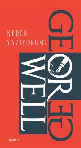 Neden Yazıyorum? Neden Yazıyorum?