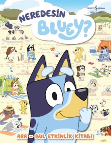 Neredesin Bluey? - Ara Bul Etkinlik Kitabı