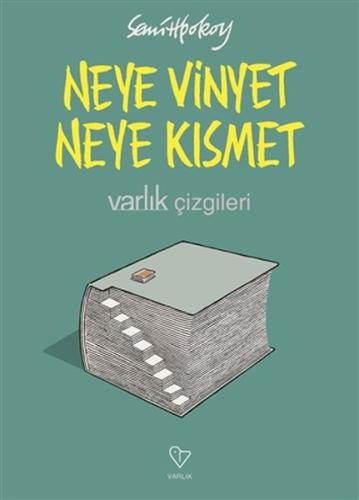 Neye Vinyet Neye Kismet - Varlik Çizgileri Neye Vinyet Neye Kismet - Varlik Çizgileri