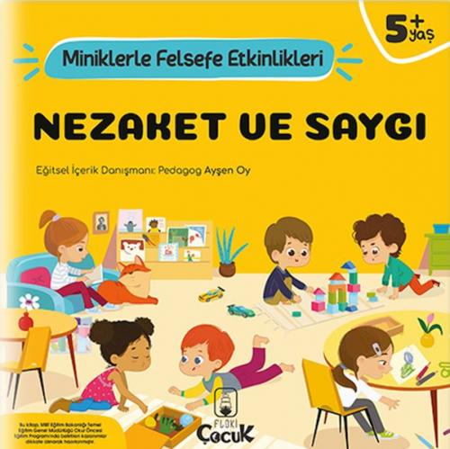 Nezaket Ve Saygı - Miniklerle Felsefe Etkinlikleri