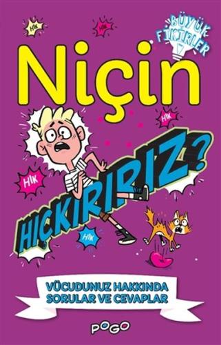 Niçin Hıçkırırız Vücudumuz Hakkında Sorular ve Cevaplar Niçin Hıçkırırız Vücudumuz Hakkında Sorular ve Cevaplar