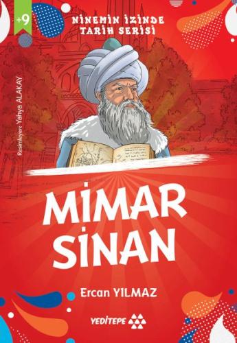 Ninemin İzinde Tarih Serisi - Mimar Sinan Ninemin İzinde Tarih Serisi - Mimar Sinan