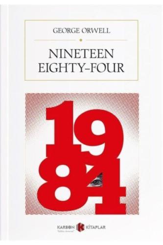 Nineteen Eighty-Four- 1984 Nineteen Eighty-Four- 1984