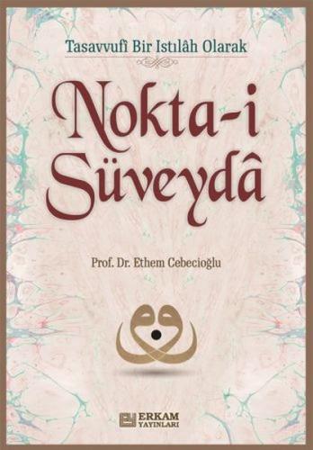 Nokta-i Süveyda Nokta-i Süveyda