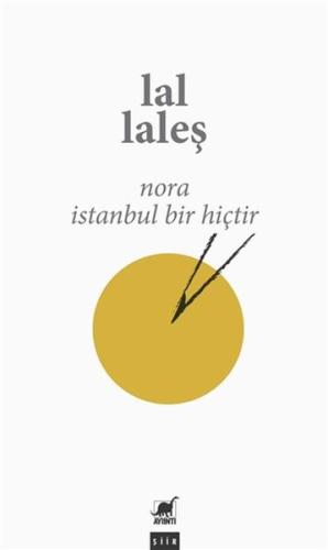 Nora İstanbul Bir Hiçtir Nora İstanbul Bir Hiçtir