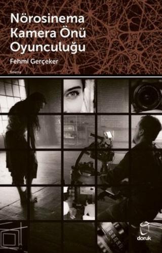 Nörosinema Kamera Önü Oyunculuğu Nörosinema Kamera Önü Oyunculuğu