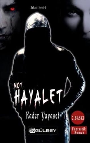 Not Hayalet - Ruhani Serisi 1 Not Hayalet - Ruhani Serisi 1