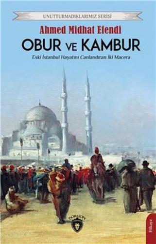 Obur Ve Kambur Unutturmadıklarımız Serisi