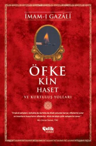 Öfke, Kin, Haset ve Kurtuluş Yolları