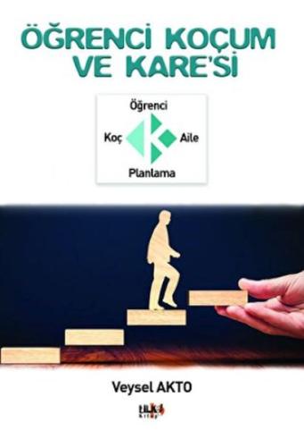 Öğrenci Koçum ve Kare'si Öğrenci Koçum ve Kare'si