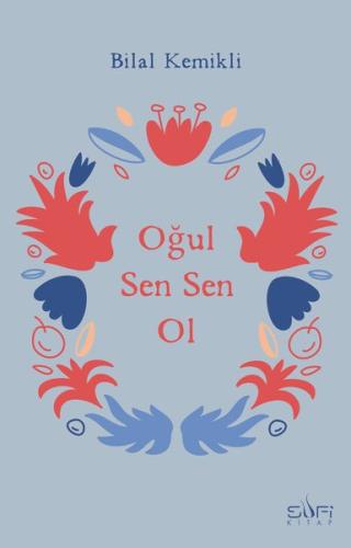 Oğul Sen Sen Ol Oğul Sen Sen Ol