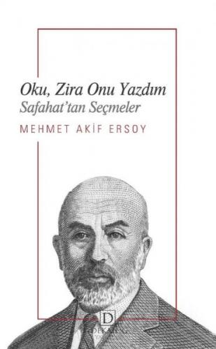 Oku, Zira Onu Yazdım - Safahat'Tan Seçmeler