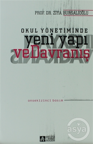 Okul Yönetiminde Yeni Yapı ve Davranış