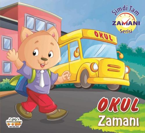 Okul Zamanı - Şimdi Tam Zamanı