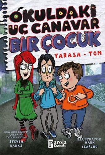 Okuldaki Üç Canavar Bir Çocuk: Yarasa – Tom