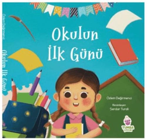 Okulun İlk Günü Okulun İlk Günü