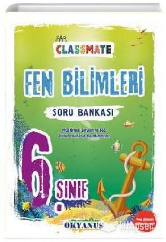 OKYANUS 6.SINIF FEN BİLİMLERİ SORU BANKASI CLASSMATE