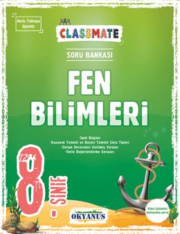 OKYANUS 8.SINIF FEN BİLİMLERİ SORU BANKASI CLASSMATE