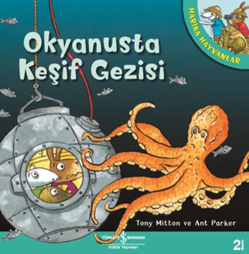 Okyanusta Kesif Gezisi - Harika Hayvanlar