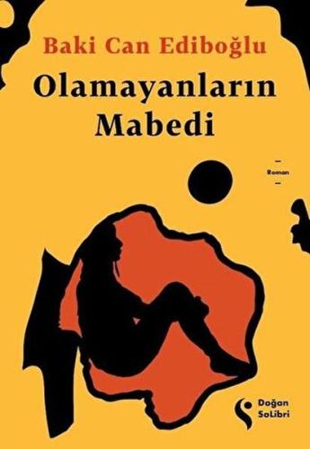 OLAMAYANLARIN MABEDİ OLAMAYANLARIN MABEDİ
