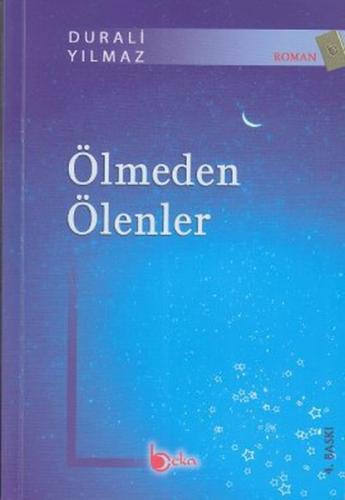 Ölmeden ölenler Ölmeden ölenler
