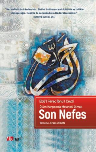 Ölüm Karşısında Metanetli Olmak Son Nefes Ölüm Karşısında Metanetli Olmak Son Nefes