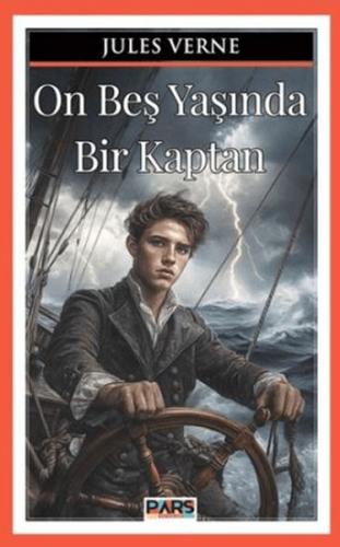 On Beş Yaşında Bir Kaptan On Beş Yaşında Bir Kaptan