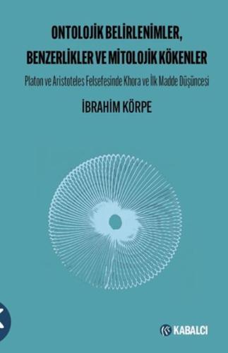 Ontolojik Belirlenimler, Benzerlikler ve Mitolojik Kökenler
