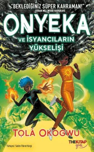 Onyeka ve İsyancıların Yükselişi Onyeka ve İsyancıların Yükselişi