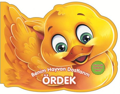 Ördek - Benim Hayvan Dostlarım (Ciltli)