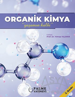 Organik Kimya - Yaşamın Kalbi