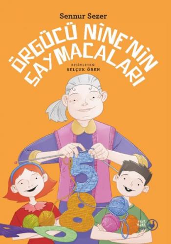 Örgücü Nine'nin Saymacaları Örgücü Nine'nin Saymacaları