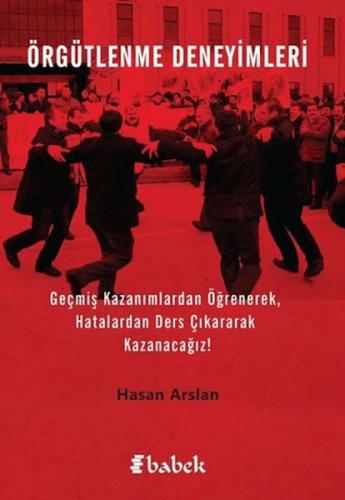 Örgütlenme Deneyimleri Örgütlenme Deneyimleri