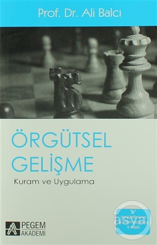 Örgütsel Gelişme Kuram ve Uygulama