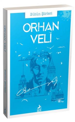 Orhan Veli Bütün Şiirleri