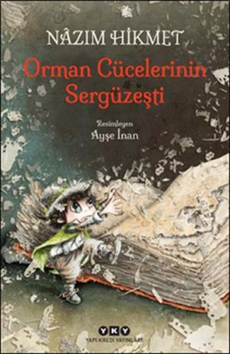 Orman Cücelerinin Sergüzeşti Orman Cücelerinin Sergüzeşti