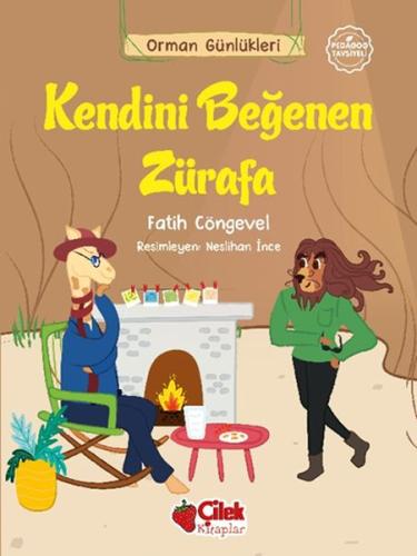 Orman Günlükleri - Kendini Beğenen Zürafa Orman Günlükleri - Kendini Beğenen Zürafa