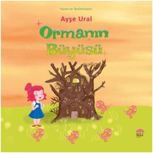 Ormanın Büyüsü Ormanın Büyüsü