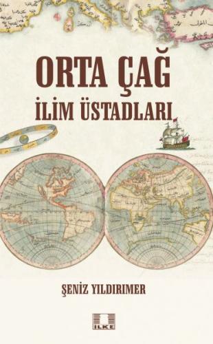 Orta Çağ İlim Üstadları Orta Çağ İlim Üstadları