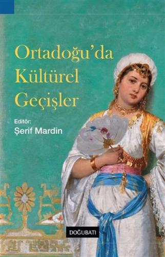 Ortadogu'da Kültürel Geçisler Ortadogu'da Kültürel Geçisler