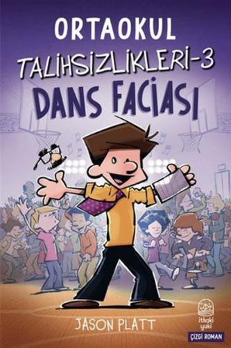 Ortaokul Talihsizlikleri-3 Dans Faciası