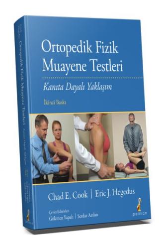 Ortopedik Fizik Muayene Testleri - Kanıta Dayalı Yaklaşım Ortopedik Fizik Muayene Testleri - Kanıta Dayalı Yaklaşım