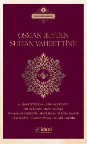 Osman Bey'den Sultan Vahdettin'e Osman Bey'den Sultan Vahdettin'e