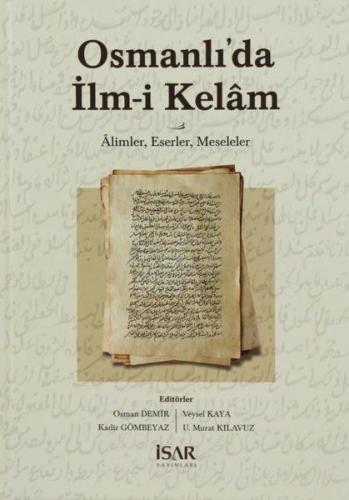 Osmanlı da İlm i Kelam Osmanlı da İlm i Kelam