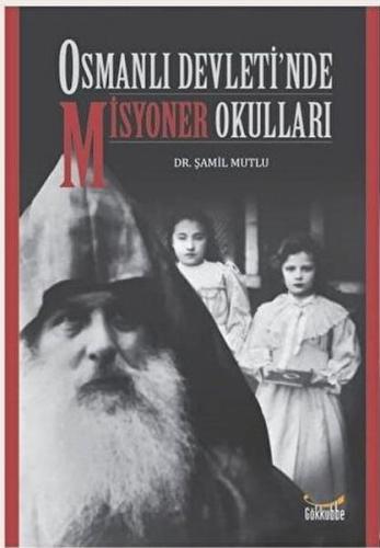 Osmanlı Devleti'nde Misyoner Okulları