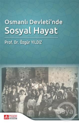 Osmanlı Devleti'nde Sosyal Hayat