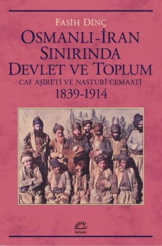 Osmanlı İran Sınırında Devlet Ve Toplum