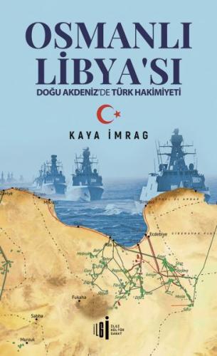 Osmanlı Libyası - Doğu Akdenizde Türk Hakimiyeti