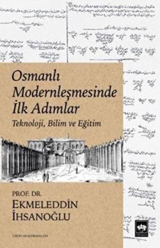 Osmanlı Modernleşmesinde İlk Adımlar Osmanlı Modernleşmesinde İlk Adımlar