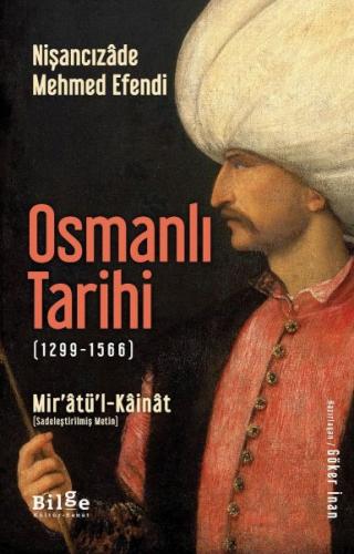 Osmanlı Tarihi (1299-1566) - Mir'âtü'l-Kâinât Osmanlı Tarihi (1299-1566) - Mir'âtü'l-Kâinât